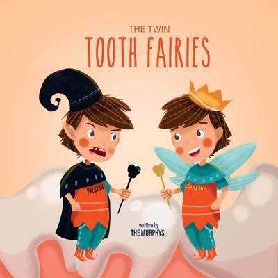 The Twin Tooth Fairies - Murphy, Marianne