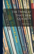 The Twins at Thatchem Quickett