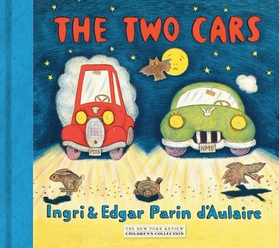The Two Cars - D'Aulaire, Ingri, and D'Aulaire, Edgar Parin