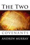 The Two Covenants - Murray, Andrew