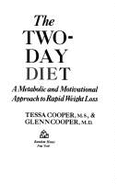 The Two-Day Diet: A Metabolic and Motivational Approach to Rapid Weight Loss