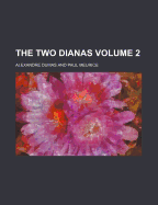 The Two Dianas Volume 2