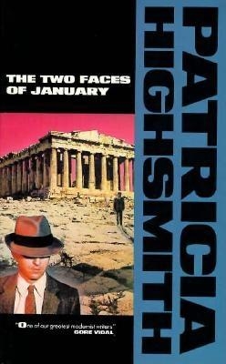 The Two Faces of January - Highsmith, Patricia