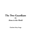 The Two Guardians or Home in This World