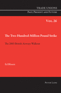 The Two Hundred Million Pound Strike: The 2003 British Airways Walkout