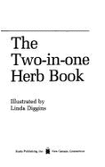 The Two-In-One Herb Book