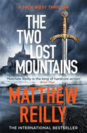 The Two Lost Mountains: An Action-Packed Jack West Thriller