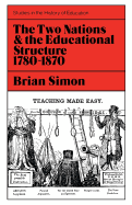 The two nations and the educational structure 1780-1870