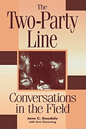 The Two-Party Line: Conversations in the Field