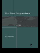 The Two Pragmatisms: From Peirce to Rorty
