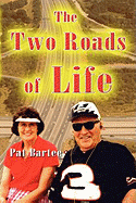 The Two Roads of Life