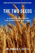 The Two Seeds: A Parable Exposition