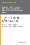 The Two Sides of Innovation: Creation and Destruction in the Evolution of Capitalist Economies