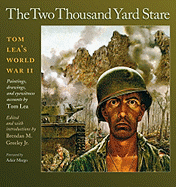 The Two Thousand Yard Stare: Tom Lea's World War II Volume 119