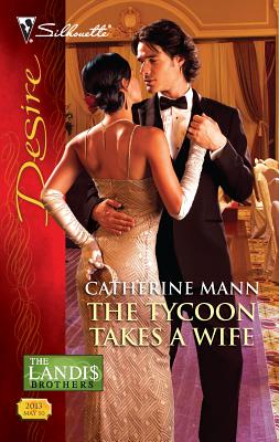 The Tycoon Takes a Wife - Mann, Catherine