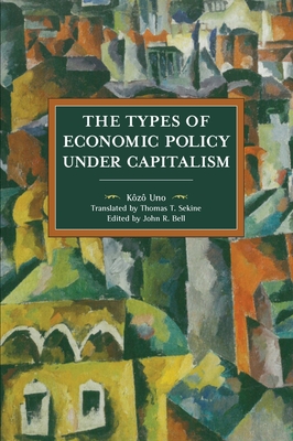 The Types of Economic Policies Under Capitalism - Uno, Kz