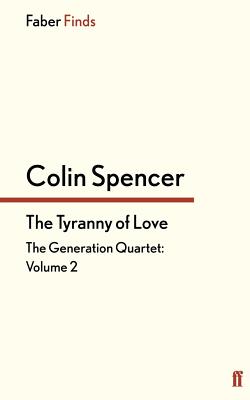 The Tyranny of Love - Spencer, Colin