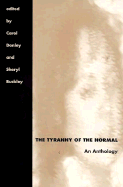 The Tyranny of the Normal: An Anthology