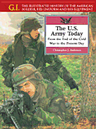 The U.S. Army Today (GIS) from the End of the Cold War to the Present Day