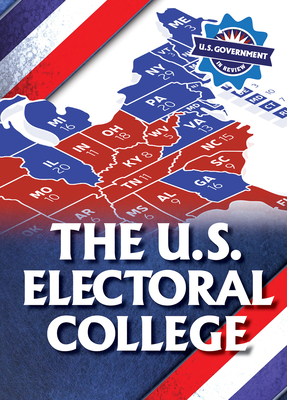 The U.S. Electoral College - Walton, Kathryn