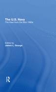 The U.S. Navy: The View from the Mid-1980s