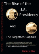 The U.S. Presidency & the Forgotten Capitols
