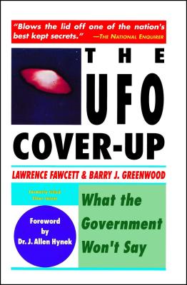 The UFO Coverup: What the Govenment Won't Say - Fawcett, Bill