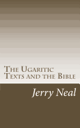 The Ugaritic Texts and the Bible