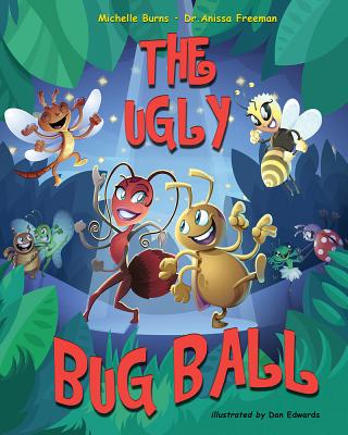 The Ugly Bug Ball - Freeman, and Burns, Michelle