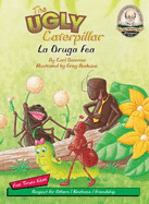 The Ugly Caterpillar =: La Oruga Fea - Sommer, Carl