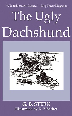 The Ugly Dachshund - Stern, Gladys Brownyn, and Holland, Barbara (Foreword by)