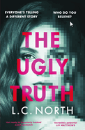 The Ugly Truth: An addictive and explosive thriller about the dark side of fame