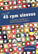 The UK 45 rpm sleeves: A Collector's Guide To 7' Record Company Sleeves