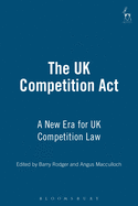 The UK Competition Act: A New Era for UK Competition Law