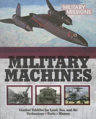 The Ultimate Book of Military Machines: Combact Vehicles for Land, Sea and Air - Parragon Books Ltd