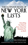 The Ultimate Book of New York Lists: Everything You Need to Know about the Greatest City on Earth