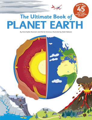 The Ultimate Book of Planet Earth - Baumann, Anne-Sophie