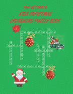 The Ultimate Christmas Crossword Puzzlebook: Hours of Christmas Fun