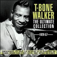 The Ultimate Collection: 1929-57 - T-Bone Walker