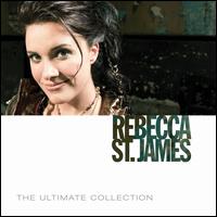 The Ultimate Collection - Rebecca St. James