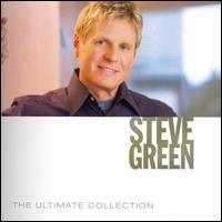 The Ultimate Collection - Steve Green
