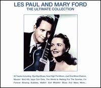 The Ultimate Collection - Les Paul & Mary Ford