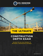The Ultimate Construction Depth Exam
