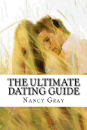 The Ultimate Dating Guide