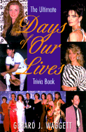 The Ultimate Days of Our Lives Trivia Book