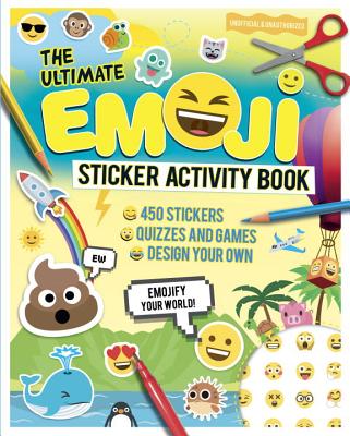 The Ultimate Emoji Sticker Activity Book - Croft, Malcolm