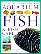 The Ultimate Encyclopedia of Aquarium Fish