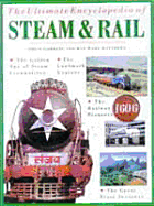 The Ultimate Encyclopedia of Steam and Rail