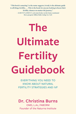 The Ultimate Fertility Guidebook - Burns, Christina