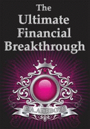 The Ultimate Financial Breakthrough